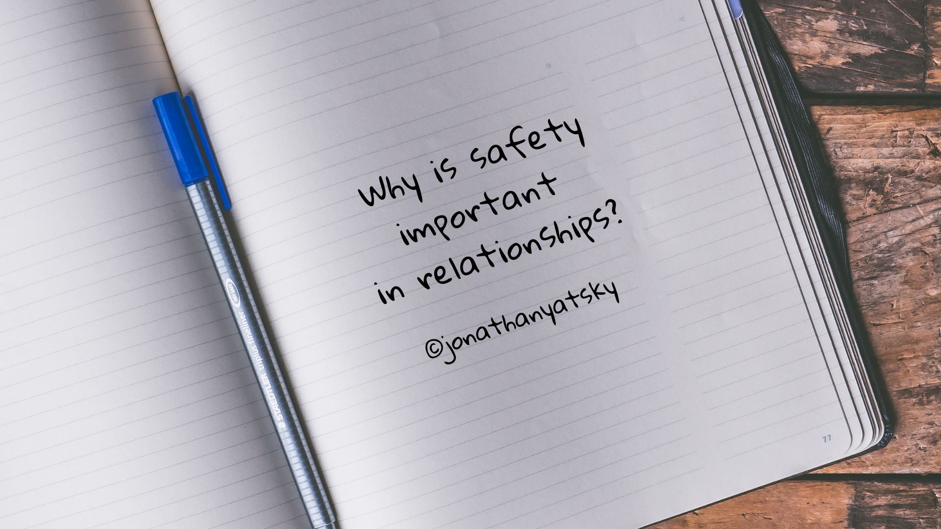 why-is-safety-important-in-relationships-jonathan-yatsky